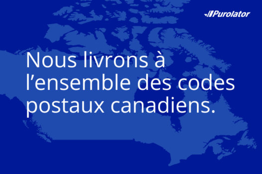 Purolator delivers to 100% of all Canadian postal codes in French